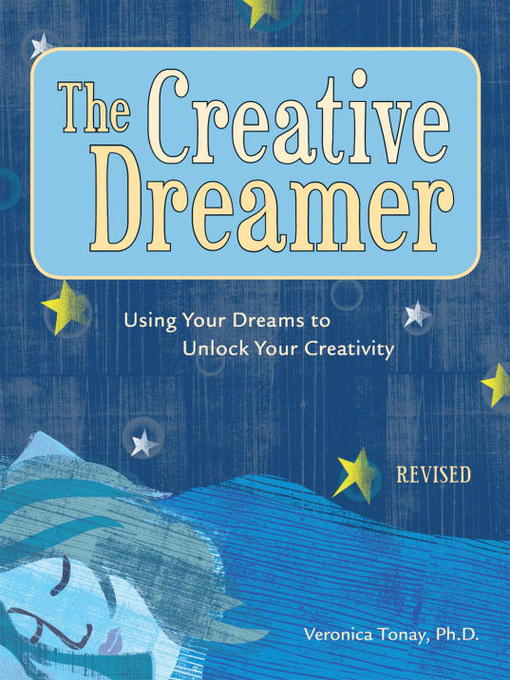 Title details for The Creative Dreamer by Veronica Tonay - Available